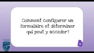 Comment configurer un formulaire et déterminer qui peut y accéder [upl. by Neryt]