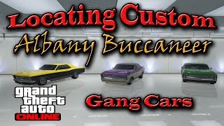 GTA 5 Online Locating Custom Albany Buccaneer Gang Cars [upl. by Oshinski457]