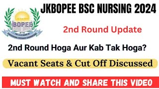 JKBOPEE BSC Nursing 2nd Round Update Dates Cut Off And Vacant Seats Update Check Full Details [upl. by Adnorahs]