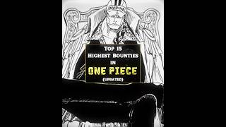 Top 15 highest bounties of all time onepiece [upl. by Delly]