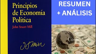 Teoría Económica Principios de la economía política de John Stuart Mill Resumen  Análisis [upl. by Costanza]