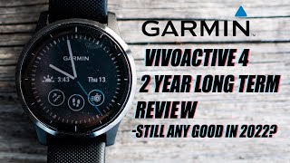 Garmin Vivoactive 4  Two Year Long Term Review [upl. by Lavina]