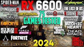 AMD RX 6600 Test in 75 Games in 2024 [upl. by Leora295]