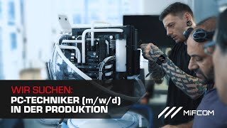 PCTechniker in der Produktion  Arbeiten bei MIFCOM – Gaming PCs bauen [upl. by Eilraep66]