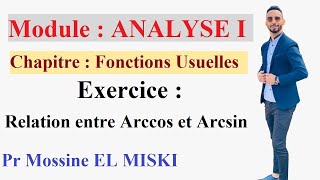 Analyse 1  Relation entre arccos et arcsin [upl. by Eitsyrhc]