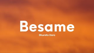 Dhurata Dora  Besame Lyrics [upl. by Samul]