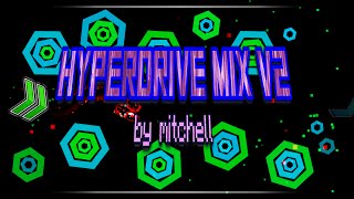 Geometry Dash  hard level  HyperDrive Mix V2 By Mitchell [upl. by Koorb365]