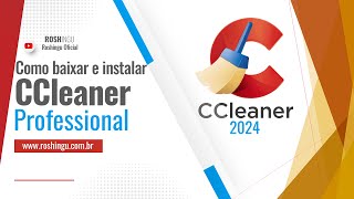 Como baixar Instalar o CCleaner Professional [upl. by Thurmond409]