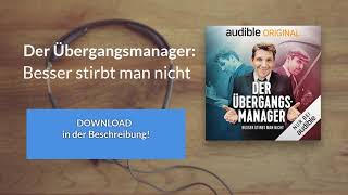 🎧 Der Übergangsmanager Besser stirbt man nicht – Kostenlose Hörbuch Demo [upl. by Yesdnyl]