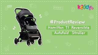 Product Review  Hamilton T1 Reversible Autofold Stroller – Grey [upl. by Ahsiekat]