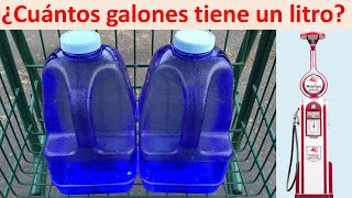 Cuantos galones tiene un litro [upl. by Leroj]