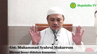 Kajian Sabtu Subuh quotMerasa benar didalam sesatquot Oleh Ust Muhammad Syahrul Mukarrom [upl. by Casilda]