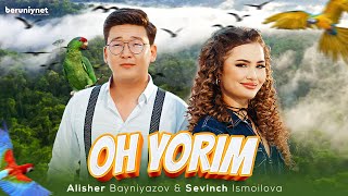 Sevinch Ismoilova amp Alisher Bayniyazov  Oh yarim Official Music Video [upl. by Lovel791]