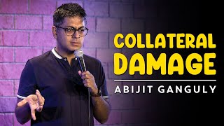 PAPA  COLLATERAL DAMAGE  Standup Comedy by Abijit Ganguly [upl. by Airelav]