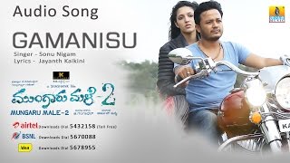 Gamanisu  Mungaru Male 2  Sonu Nigam  Ganesh Ravichandran Neha Shetty  Arjun  Jhankar Music [upl. by Enyleuqcaj]