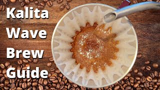 Kalita Wave Coffee Brew Method amp Tutorial 2021 [upl. by Woodman204]