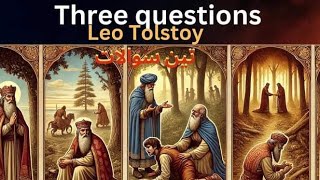 Three questions by Leo Tolstoy in Urdu Leo Tolstoy story three questions in Hindileo tolstoy story [upl. by Itsur]