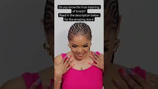 Do you know the true meaning of braids Read below to learn 👇🏽 [upl. by Eidnahs]