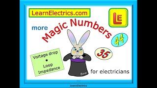 MORE MAGIC NUMBERS FOR ELECTRICIANS – 35 AND 44 – HOW TO USE SHORTCUTS TO FIND ZS – AND MUCH MORE [upl. by Birecree390]