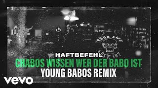 Haftbefehl feat Nimo Luciano Soufian amp Eno  Chabos wissen wer der Babo ist Young B [upl. by Salina]