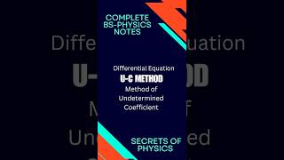 Method of Undetermined CoefficientUC Method Differential Equation Secrets of Physics maths [upl. by Snilloc]