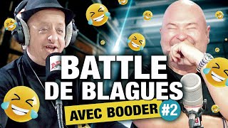 BATTLE DE BLAGUES AVEC BOODER 2 [upl. by Elburr]