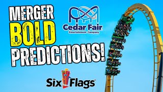 10 BOLD Predictions for the Six Flags  Cedar Fair Merger [upl. by Norted]