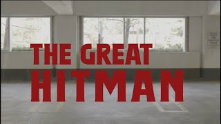 The Great Hitman [upl. by Flinn]