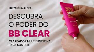 BB CLEAR  Clareador Multifuncional para o corpo [upl. by Assyla]