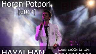 KaRaDeNiZ OrG HoRoN PotPoRi  2014 Gökhan Konya Hayalhan [upl. by Hammad]