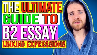 ULTIMATE GUIDE to LINKING WORDS amp EXPRESSIONS for B2 First FCE Essay Writing [upl. by Drofwarc]