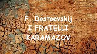 01  I FRATELLI KARAMAZOV di F Dostoevskij  Libro primo Storia di una famiglia [upl. by Marijn]