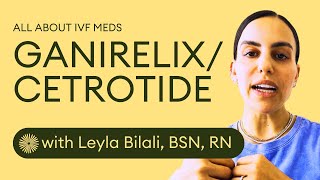 Cetrotide and Ganirelix for IVF Explained  Dandi Fertility [upl. by Siravart]