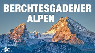 Zwischen Watzmann Hochkönig und Hoher Göll  Die Berchtesgadener Alpen im Porträt [upl. by Anelac100]