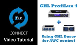 ProfiLux 4 Using GHL Doser for AWC control [upl. by Lek]