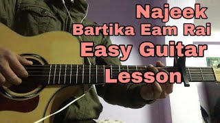 Najeek  Bartika Eam Rai  Guitar lesson [upl. by Bornie905]