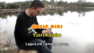 Lagu bajau samah YUSRI KASSIMNASIP DIRI [upl. by Ecnaled994]