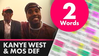 Kanye West amp Mos Def freestyling Two Words  Lyrics Rhymes Highlighted 491 [upl. by Gabbert384]