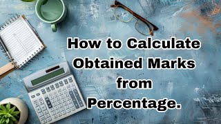 How to calculate Obtained Marks from your percentage Learn by Uzair Patel [upl. by Evangelin]