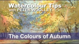 Watercolour Tip from PETER WOOLLEY The Colours of Autumn [upl. by Miculek]