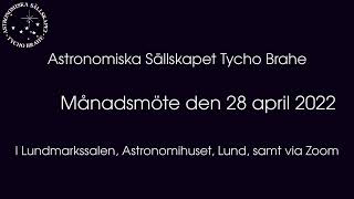 Månadsmöte 20220428 i Astronomiska Sällskapet Tycho Brahe [upl. by Marijo933]