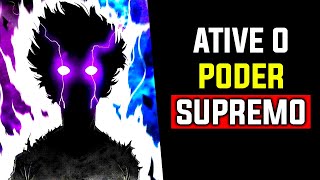 5 Técnicas para Você Ativar o Seu Poder Supremo  Destrua Todos [upl. by Enytsirk757]