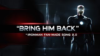 quotIron Man Song Bring Him Backquot Fanmade ironman marvel mcu [upl. by Ahsienar]