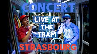 CONCERT MOVIE 🚋🎦 Zweierpasch live TRAMWAY STRASBOURG Ligne D Poteries  Kehl Rathaus [upl. by Bowne867]