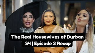 THE REAL HOUSEWIVES OF DURBAN EPISODE 3 SEASON 4  SHOWMAX  RECAP [upl. by Pearle]