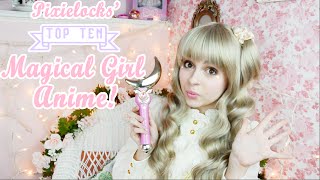 Pixielocks TOP 10 MAGICAL GIRL ANIME [upl. by Lani]