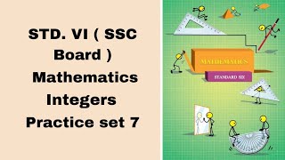 Class 6 Practice set 7  Integers  Maharashtra board  Mathematics [upl. by Pul]