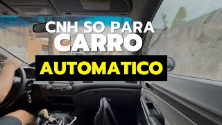 CNH SÓ PARA CARRO AUTOMÁTICO cnh carro autoescola [upl. by Naugan]