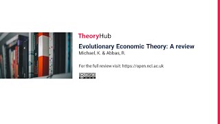 Evolutionary Economic Theory A review [upl. by Shellans219]