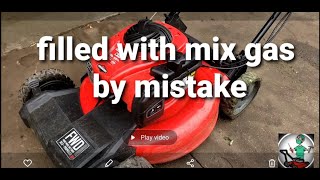 lawn mower filled with mix gas by mistake [upl. by Gehlbach]